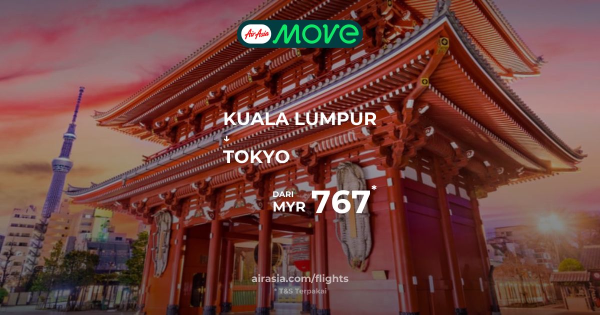 Tiket Penerbangan Murah Kuala Lumpur - Tokyo dari MYR 686 | AirAsia MOVE