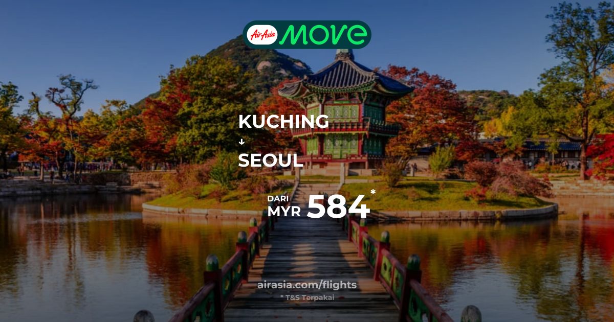 Tiket Penerbangan Murah Kuching - Seoul | AirAsia MOVE